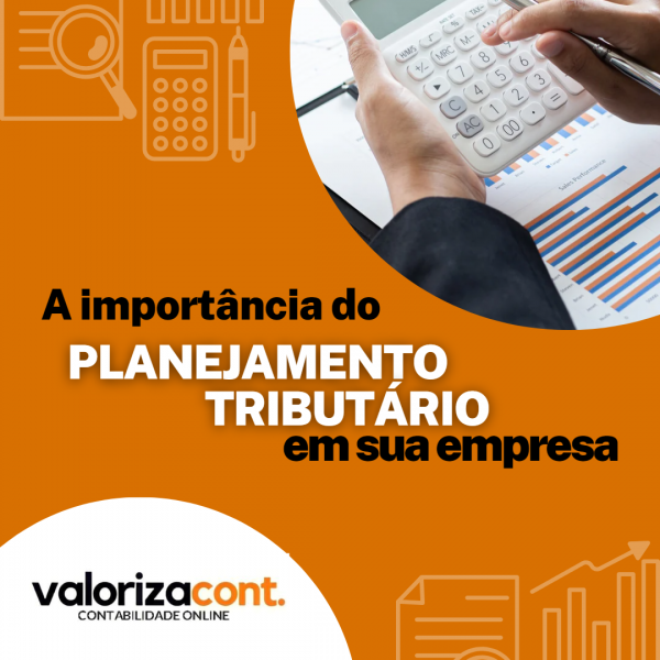 A Importância do Planejamento Tributário para o Sucesso Empresarial